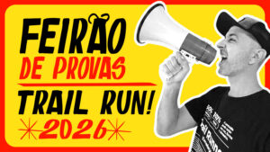 Cupons de desconto em provas de trail run 2026: veja onde usar o cupom SOUTRAIL e economizar nas inscrições